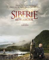 Смотреть Сибирь. Монамур [2011] Онлайн / Siberia. Monamur Online